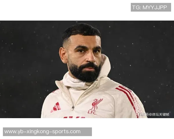 斯洛特希望萨拉赫不愿接受替补角色仍将他视为球队救世主